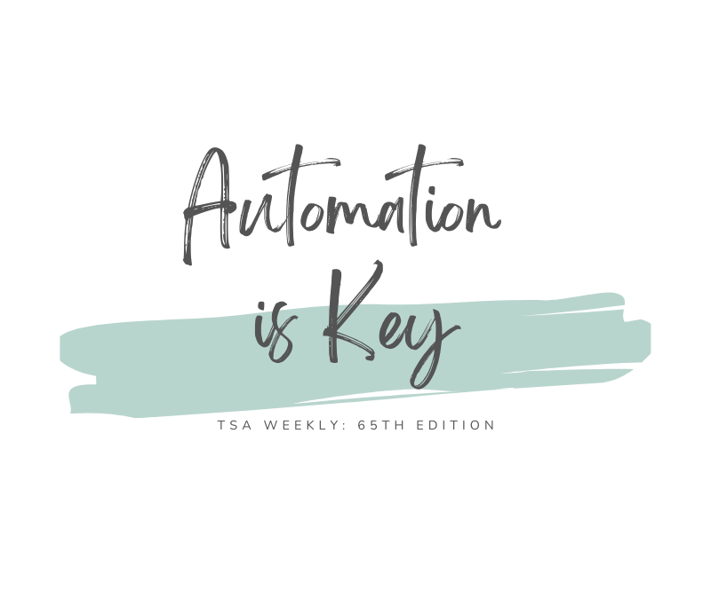 TSA Weekly: Automation is Key