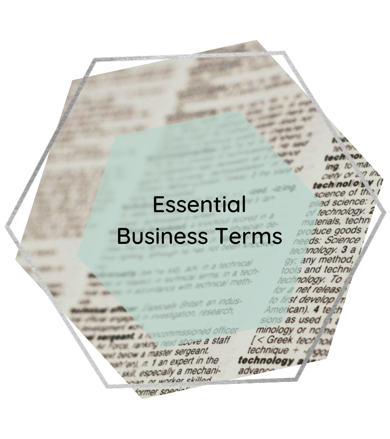 Essential Business Terms You Need to Know Today: Part 1