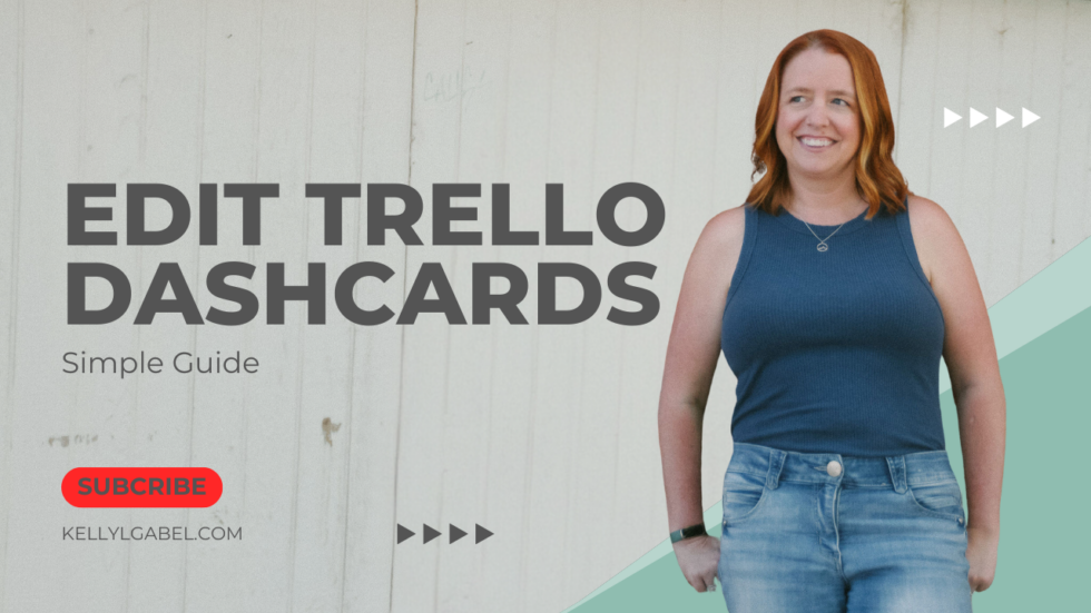 Trello Edit Task How to Edit Trello Dashcards - Kelly L. Gabel | Tech-Savvy Business Mentor