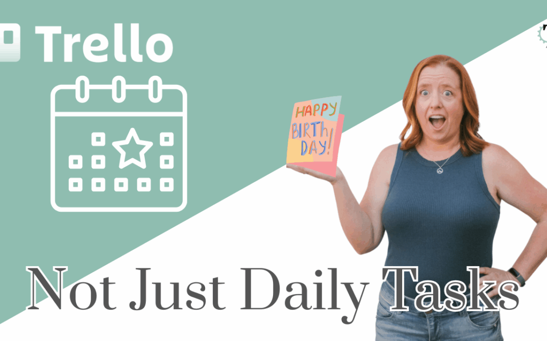 The Secret To Remembering Important Dates with Trello!