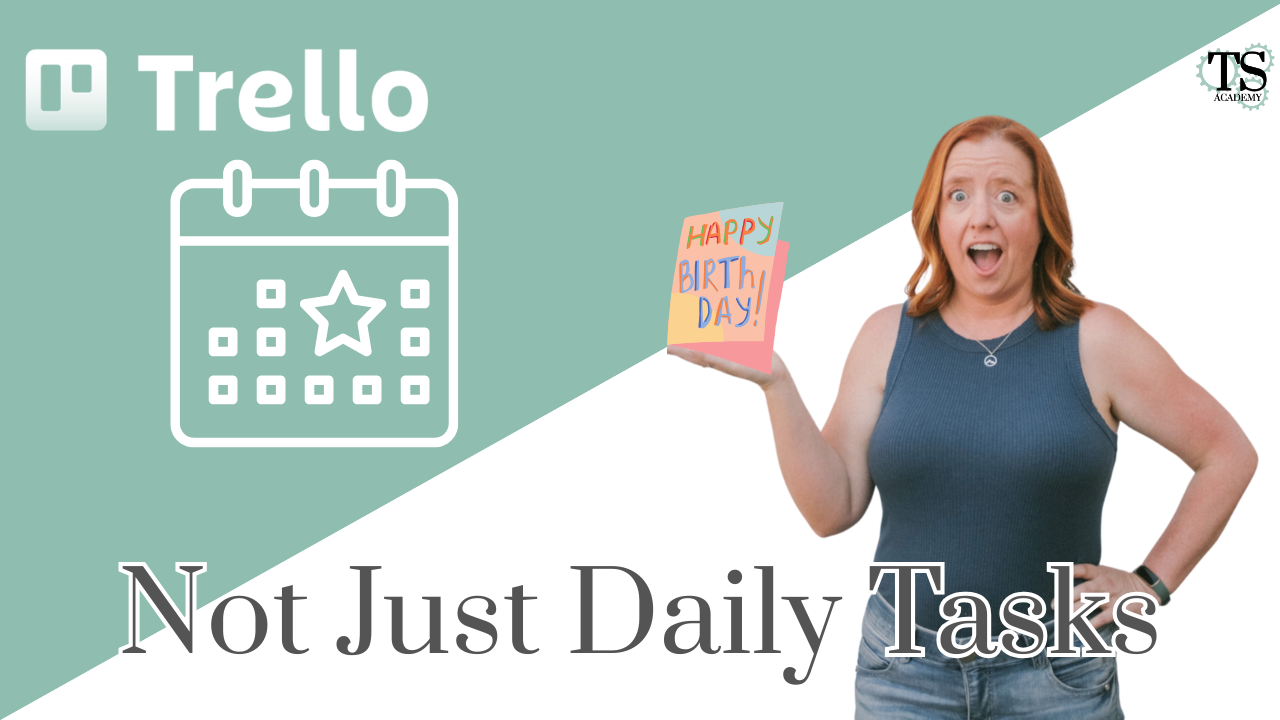The Secret To Remembering Important Dates with Trello!