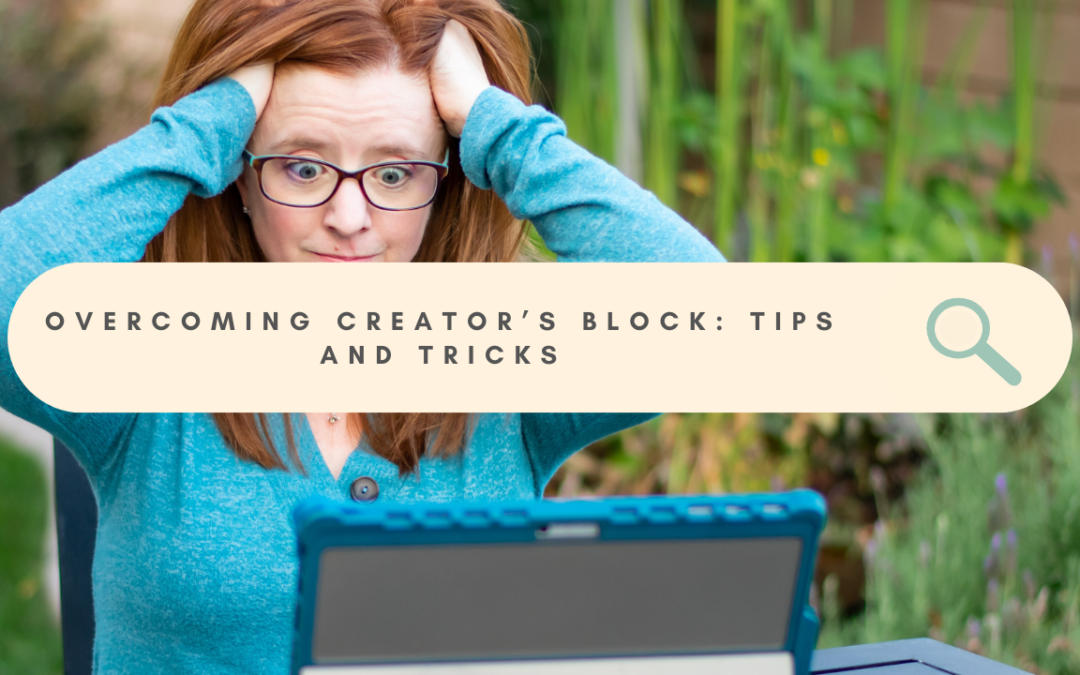 How to Deal with Creator’s Block