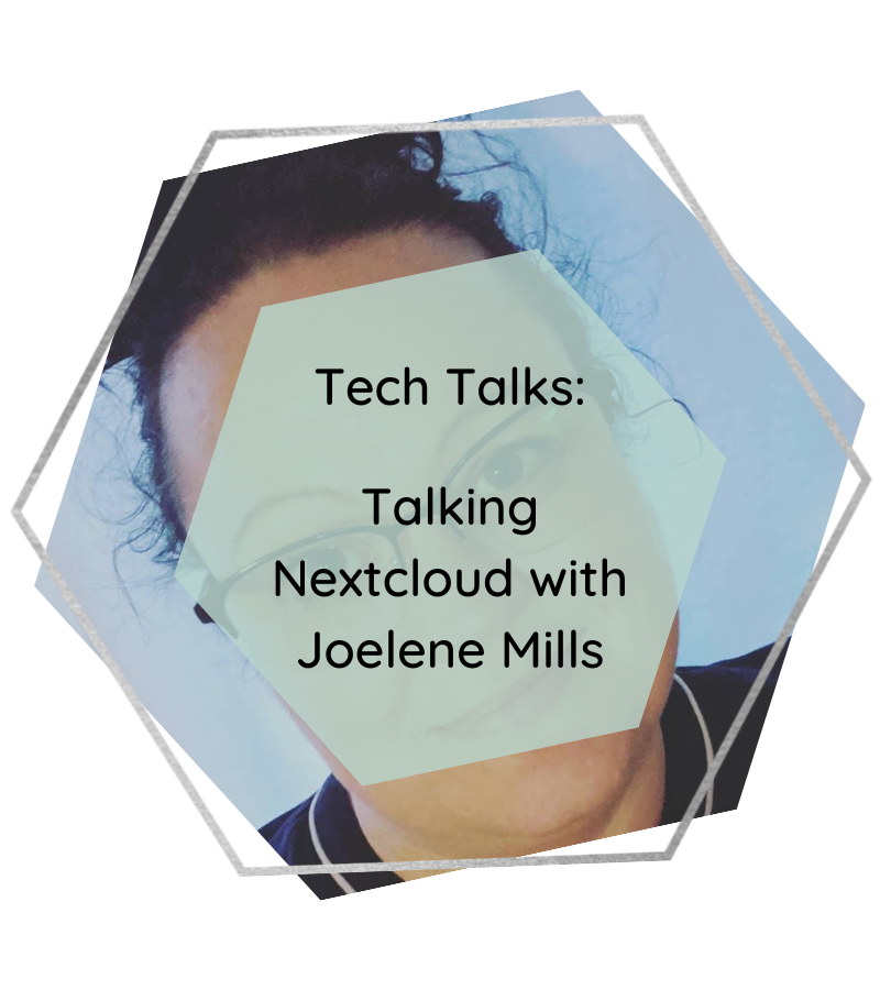 Tech Talks: Talking Nextcloud w/ Joelene Mills