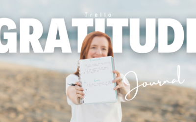 Discover the EASY Way to Boost Your Gratitude Habit with TRELLO in 10 Minutes a Day!