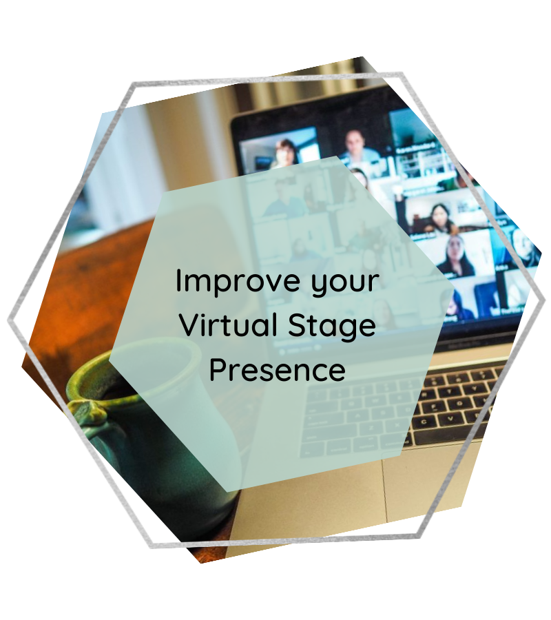 Improve Your Virtual Stage Presence